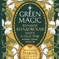 Green Magic. Велика чаклунська книга про силу трав, каміння, стихій, ароматів. Магічний травник для міської відьми. Марі Воллес.