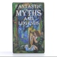 Фантастичні міфи та легенди 80 карт. Fantastic Myths and Legends. Карти Таро.